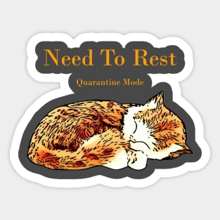 Need To Rest Sticker